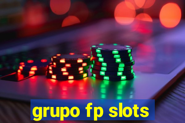 grupo fp slots